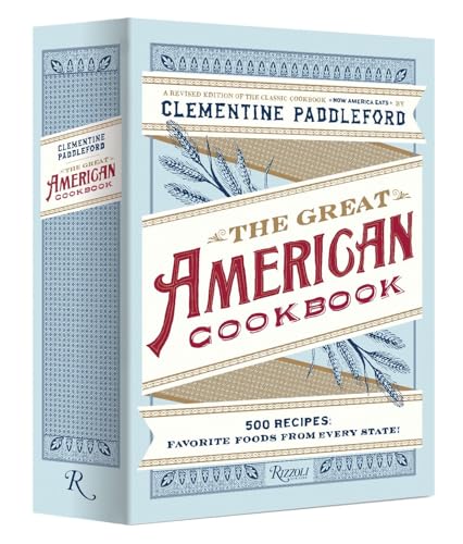 The Great American Cookbook: 500 Time-Tested Recipes: Favorite Food from Every State